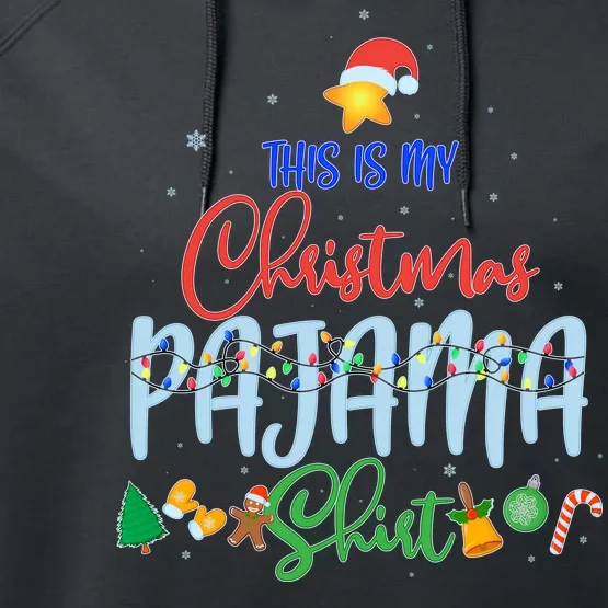 This is My Christmas PJ Shirt Performance Fleece Hoodie