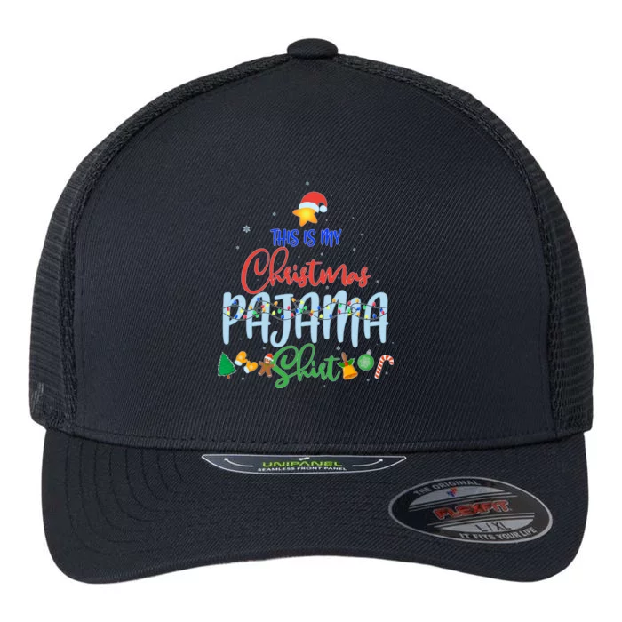 This is My Christmas PJ Shirt Flexfit Unipanel Trucker Cap