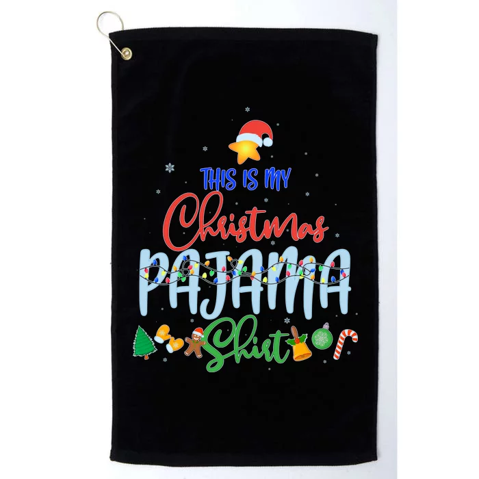 This is My Christmas PJ Shirt Platinum Collection Golf Towel