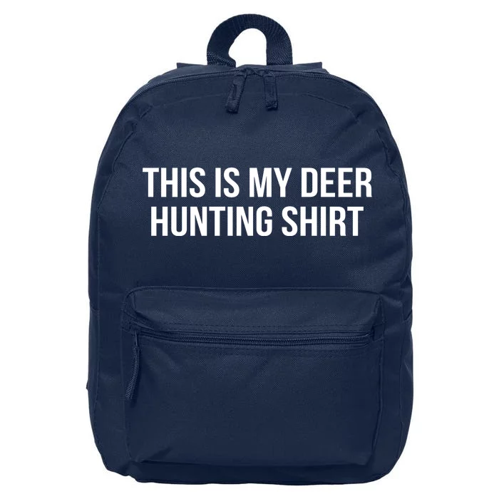 This Is My Deer Hunting Shirt Funny 16 in Basic Backpack