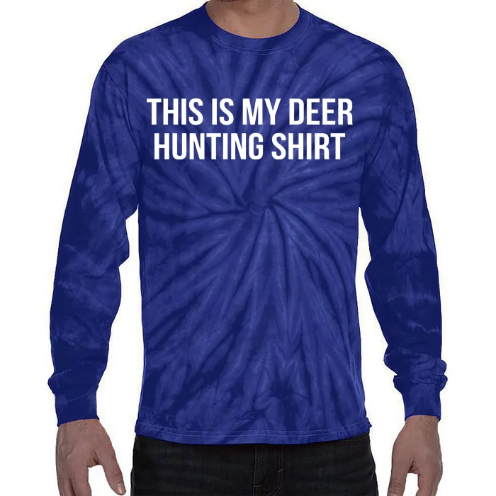 This Is My Deer Hunting Shirt Funny Tie-Dye Long Sleeve Shirt