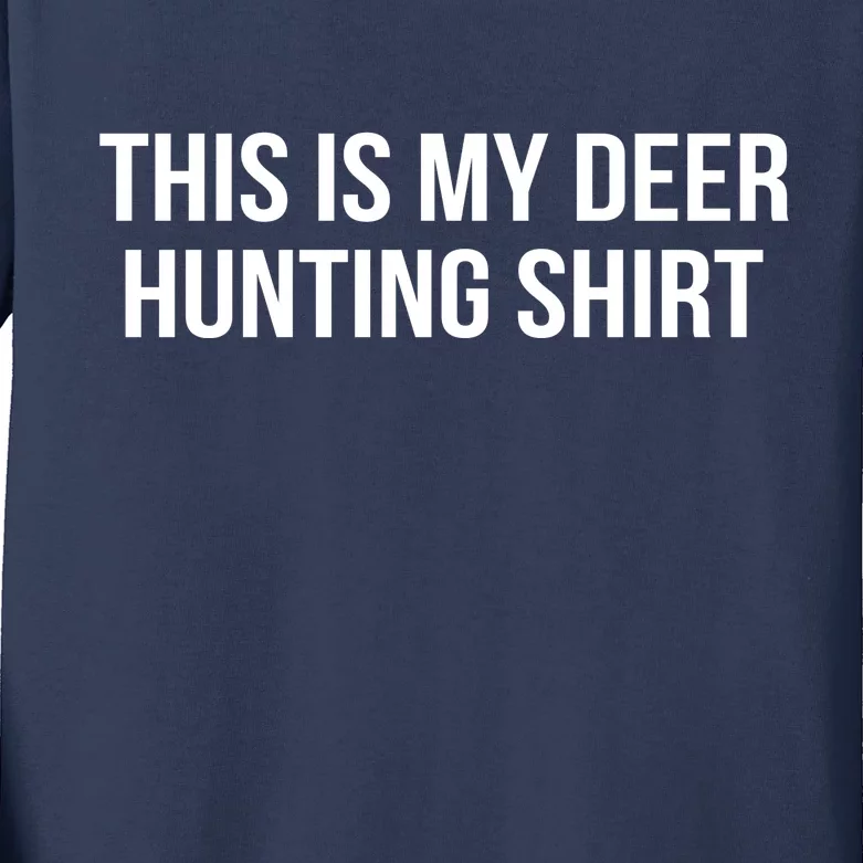 This Is My Deer Hunting Shirt Funny Kids Long Sleeve Shirt