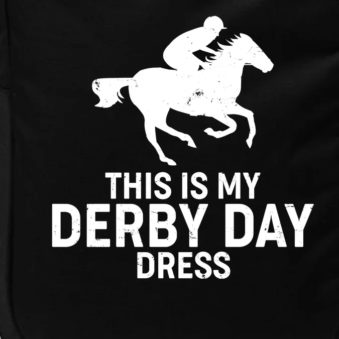 This is My Derby Day Dress Kentucky Derby Horse Racing Impact Tech Backpack