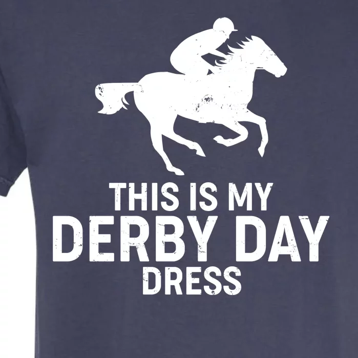 This is My Derby Day Dress Kentucky Derby Horse Racing Garment-Dyed Heavyweight T-Shirt