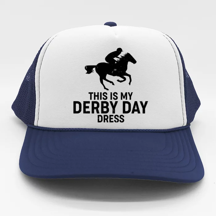 This is My Derby Day Dress Kentucky Derby Horse Racing Trucker Hat