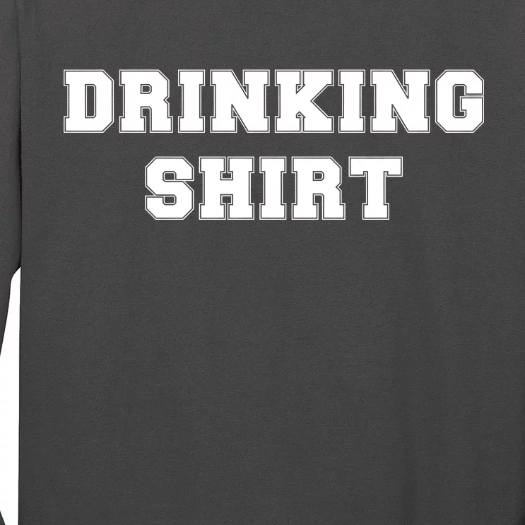 This Is My Drinking Shirt College Text Long Sleeve Shirt