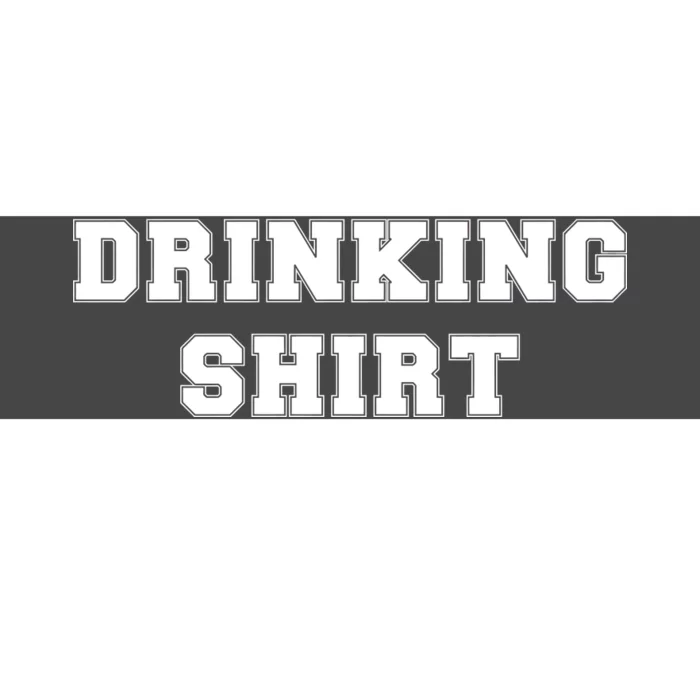 This Is My Drinking Shirt College Text Bumper Sticker