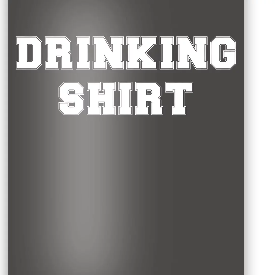 This Is My Drinking Shirt College Text Poster