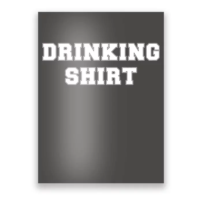 This Is My Drinking Shirt College Text Poster