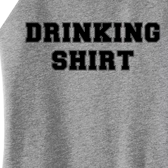 This Is My Drinking Shirt College Text Women’s Perfect Tri Rocker Tank