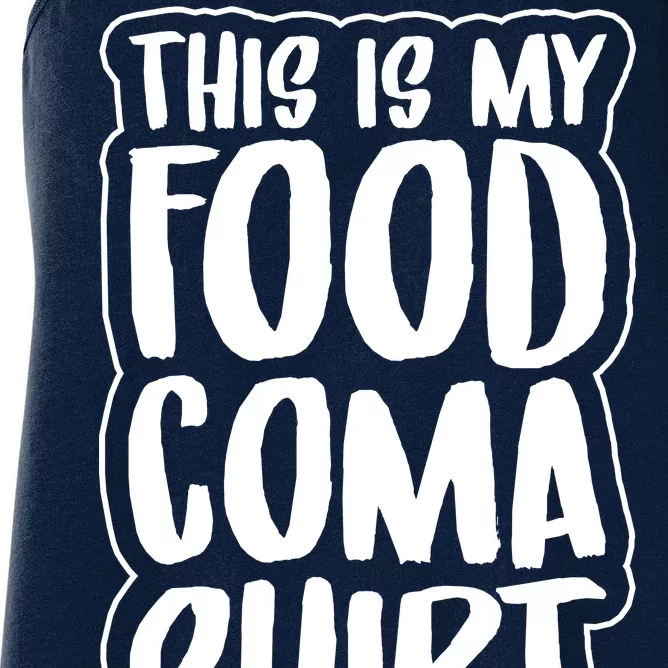 This is My Food Coma Women's Racerback Tank