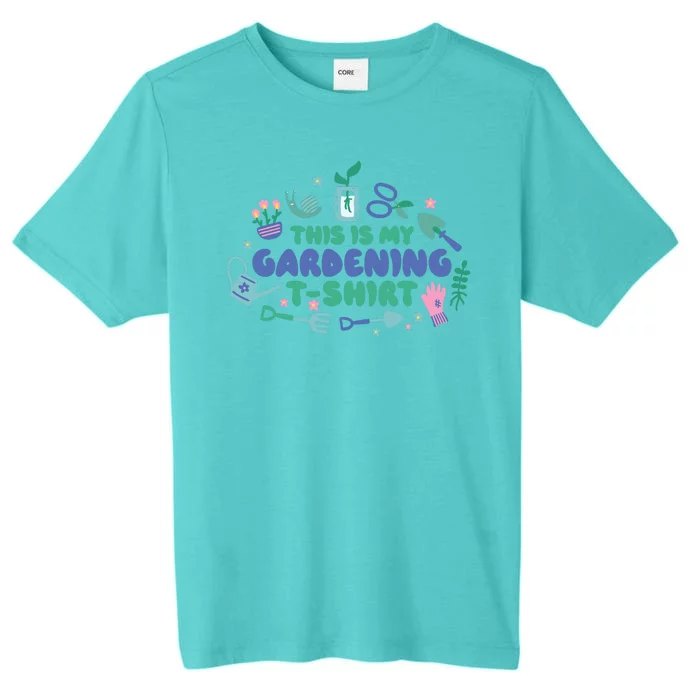 This Is My Gardening Shirt ChromaSoft Performance T-Shirt