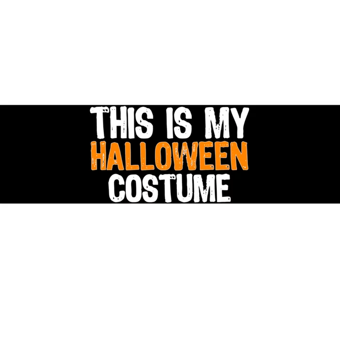 This Is My Halloween Costume Bumper Sticker