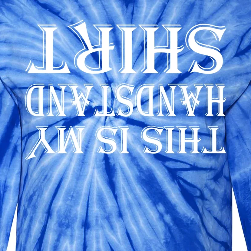 This Is My Handstand Shirt Fitness Design Tie-Dye Long Sleeve Shirt