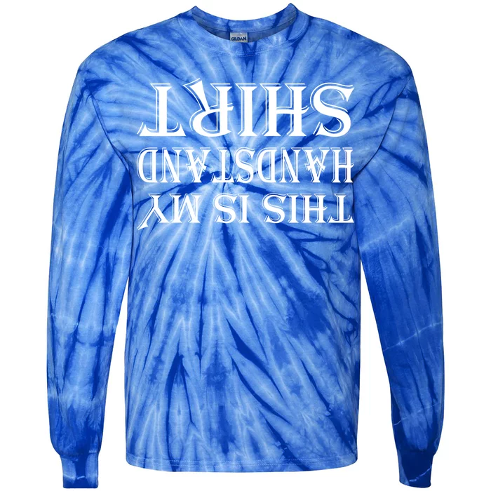 This Is My Handstand Shirt Fitness Design Tie-Dye Long Sleeve Shirt