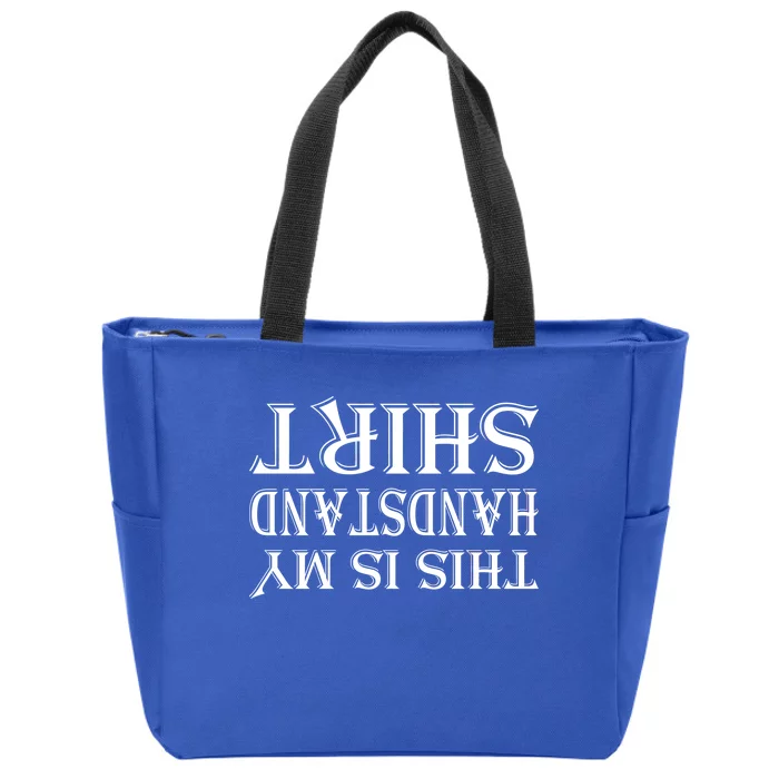 This Is My Handstand Shirt Fitness Design Zip Tote Bag