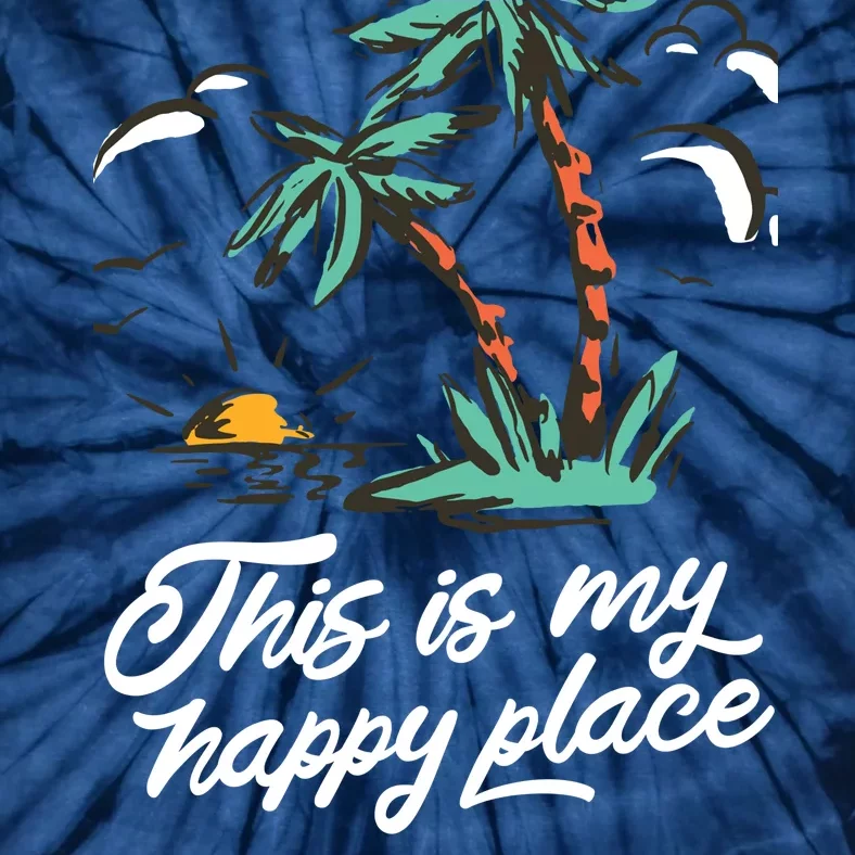 This Is My Happy Place Summer Life Tie-Dye T-Shirt