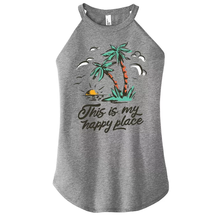 This Is My Happy Place Summer Life Women’s Perfect Tri Rocker Tank