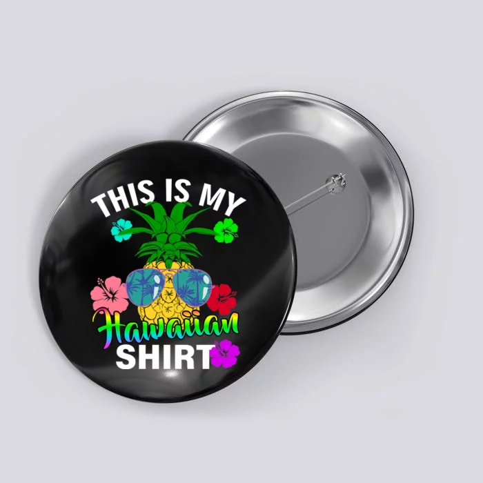 This Is My Hawaiian Button