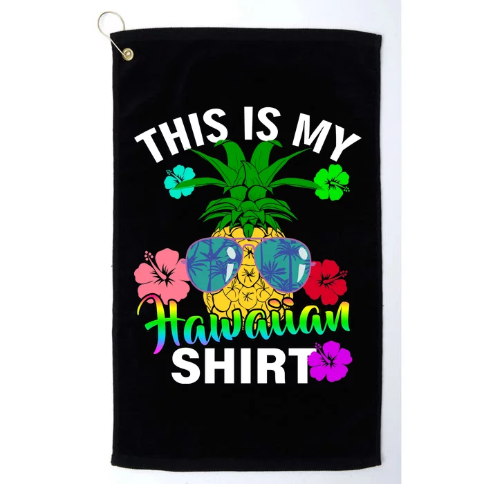 This Is My Hawaiian Platinum Collection Golf Towel