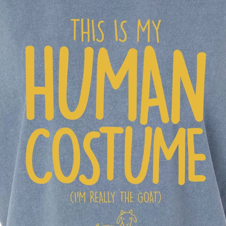 This Is My Human Costume  I'm Really a Goat Garment-Dyed Women's Muscle Tee