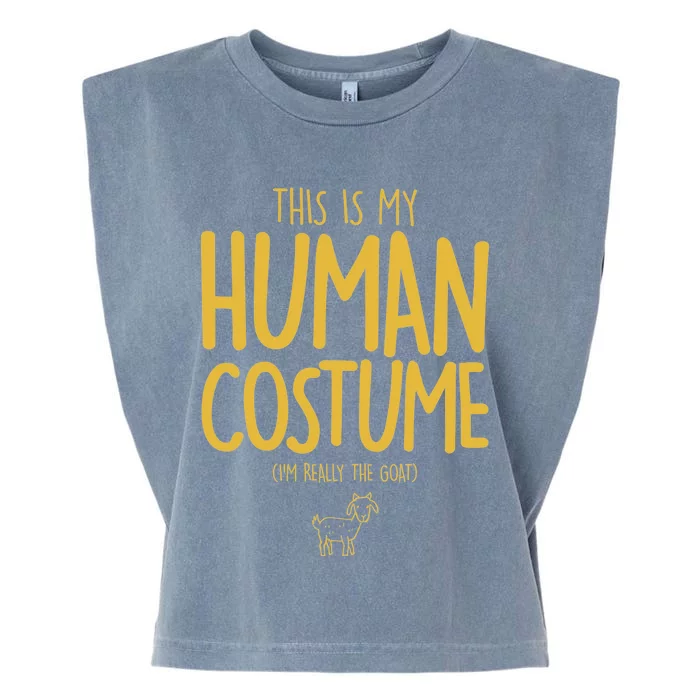 This Is My Human Costume  I'm Really a Goat Garment-Dyed Women's Muscle Tee