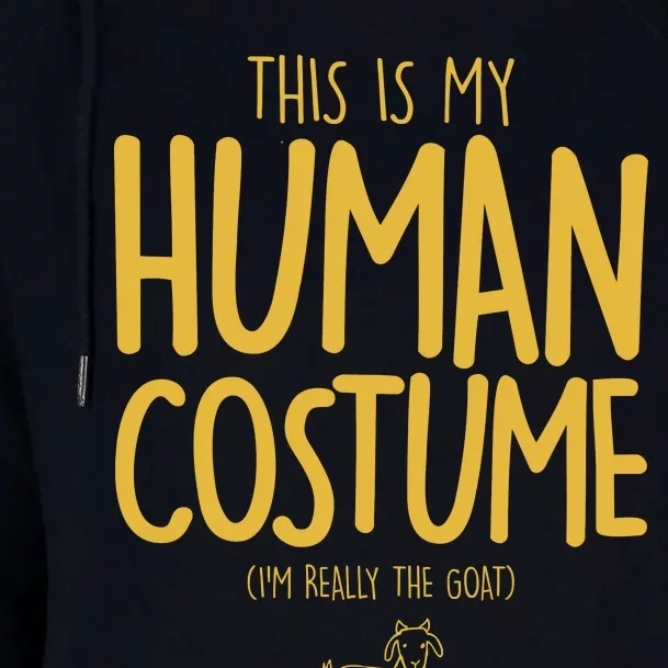 This Is My Human Costume  I'm Really a Goat Womens Funnel Neck Pullover Hood