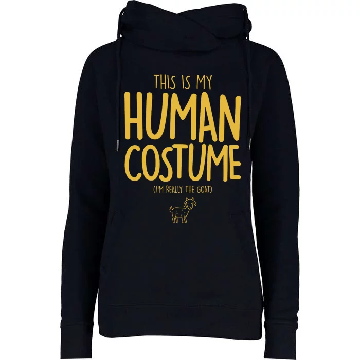 This Is My Human Costume  I'm Really a Goat Womens Funnel Neck Pullover Hood