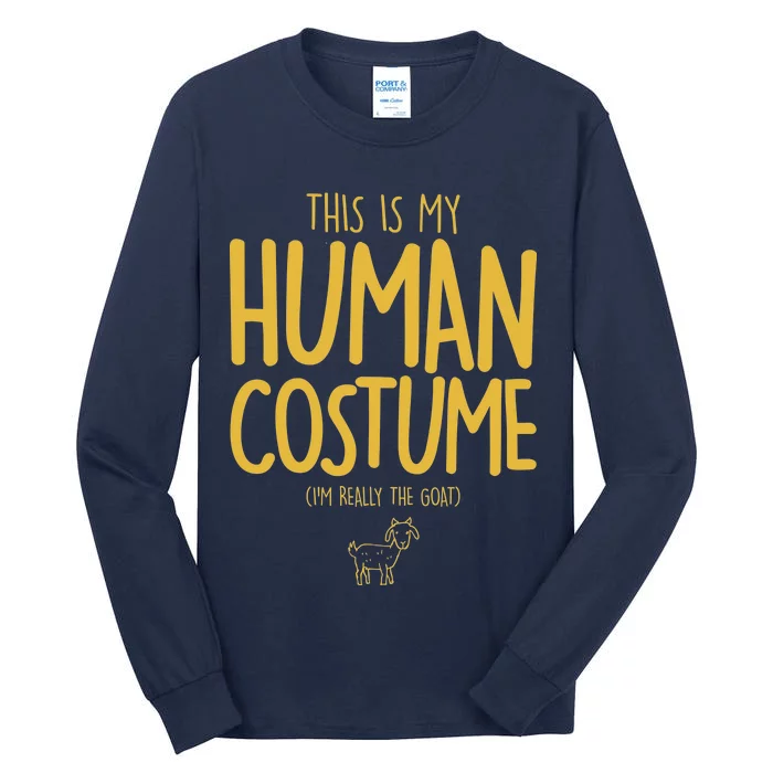 This Is My Human Costume  I'm Really a Goat Tall Long Sleeve T-Shirt