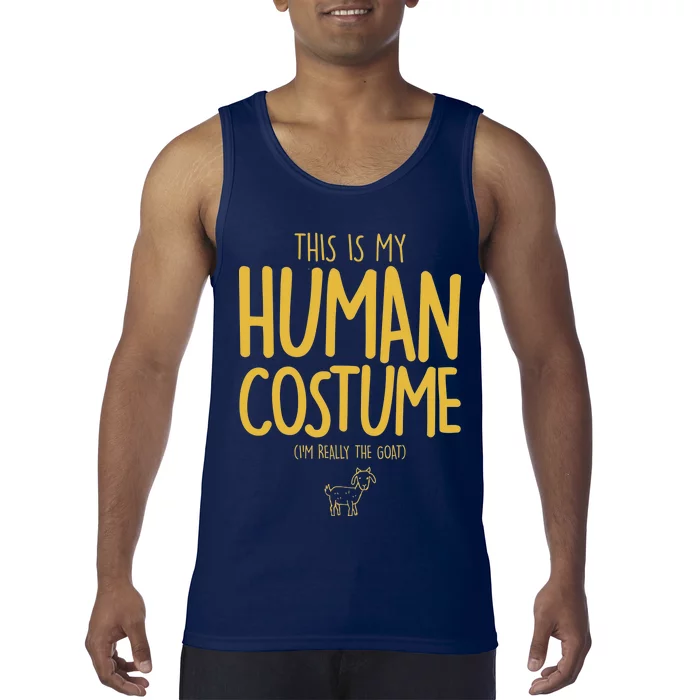 This Is My Human Costume  I'm Really a Goat Tank Top