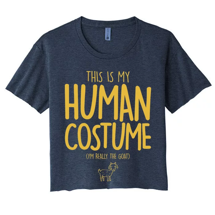 This Is My Human Costume  I'm Really a Goat Women's Crop Top Tee