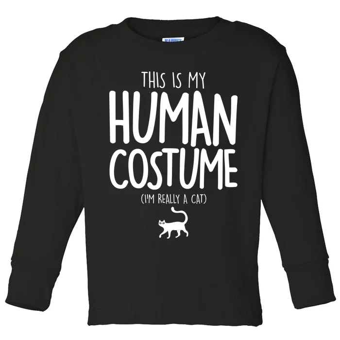 This Is My Human Costume I'm Really a Cat Toddler Long Sleeve Shirt