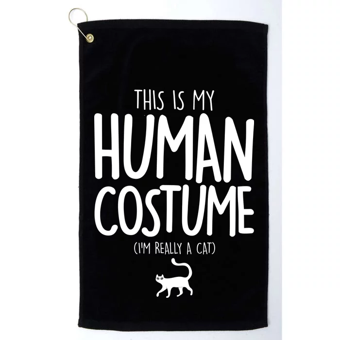 This Is My Human Costume I'm Really a Cat Platinum Collection Golf Towel