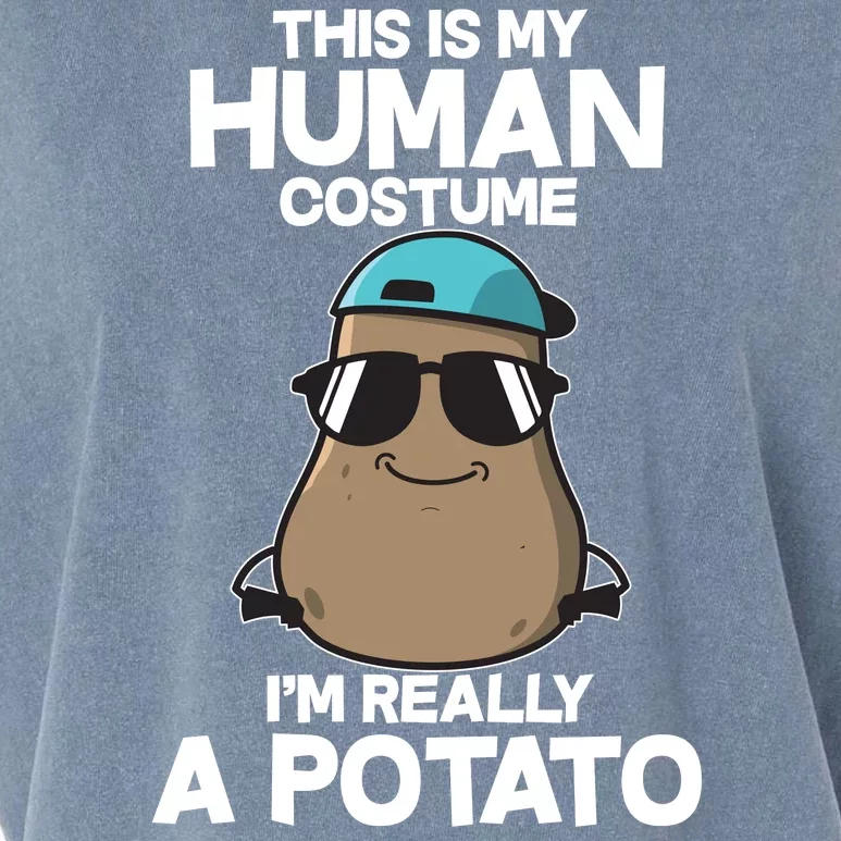 This Is My Human Costume I'm Really A Potato Garment-Dyed Women's Muscle Tee