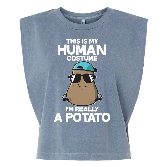 This Is My Human Costume I'm Really A Potato Garment-Dyed Women's Muscle Tee