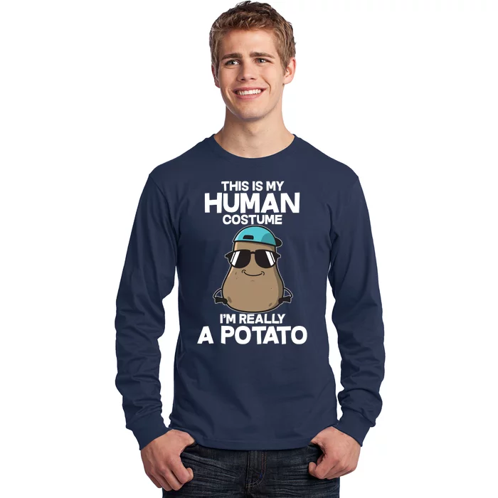 This Is My Human Costume I'm Really A Potato Long Sleeve Shirt