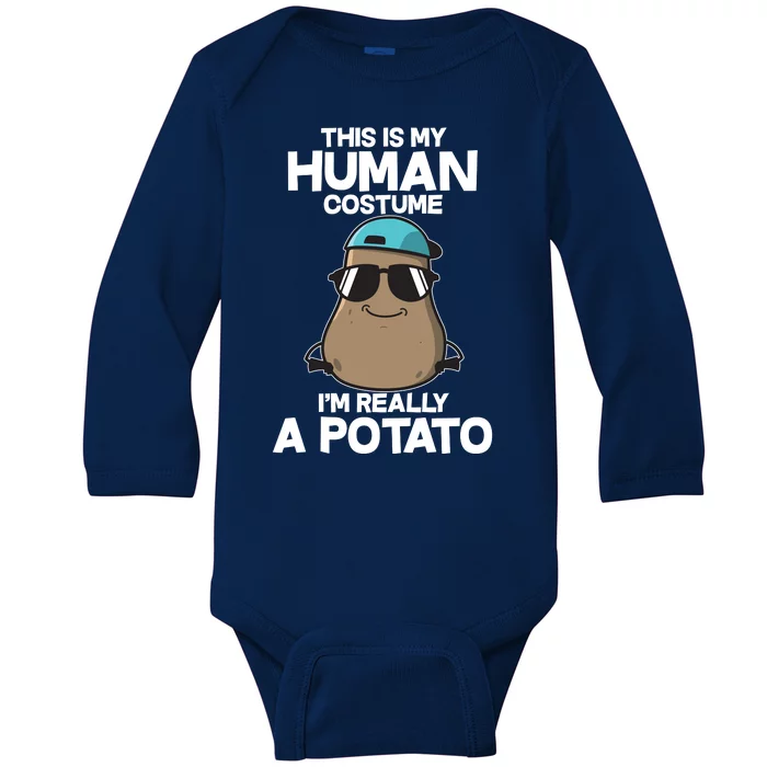 This Is My Human Costume I'm Really A Potato Baby Long Sleeve Bodysuit