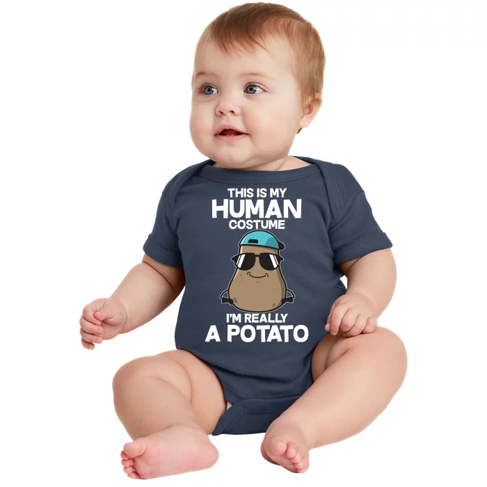 This Is My Human Costume I'm Really A Potato Baby Bodysuit