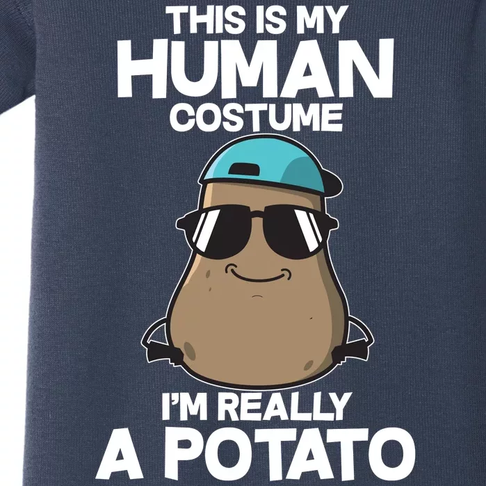 This Is My Human Costume I'm Really A Potato Baby Bodysuit