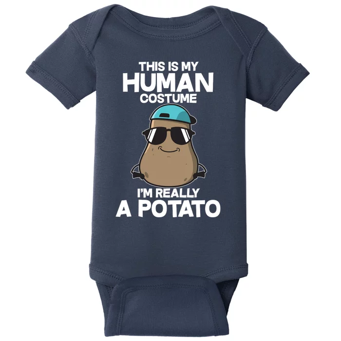 This Is My Human Costume I'm Really A Potato Baby Bodysuit