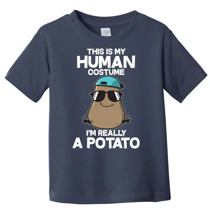 This Is My Human Costume I'm Really A Potato Toddler T-Shirt