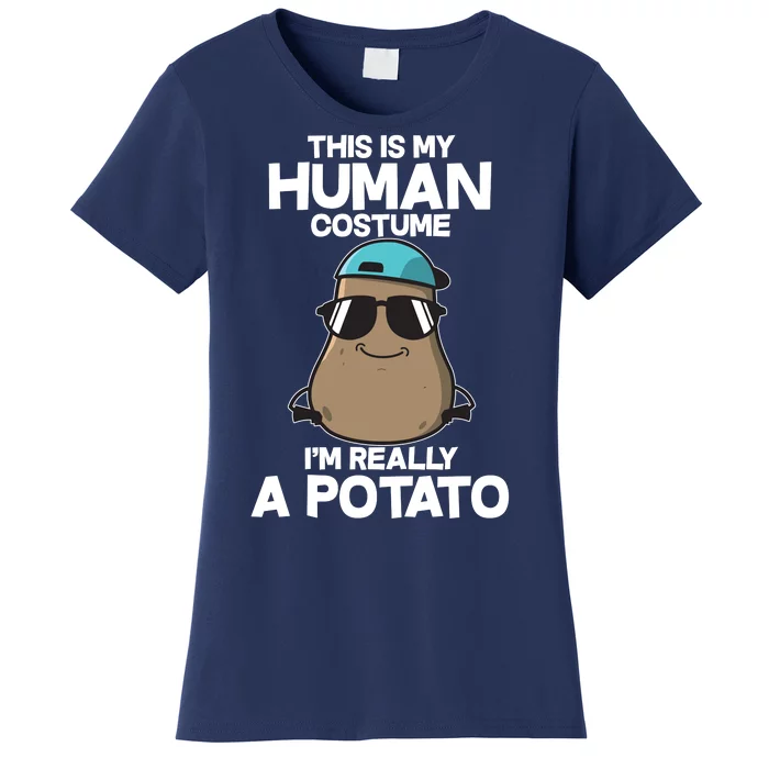 This Is My Human Costume I'm Really A Potato Women's T-Shirt