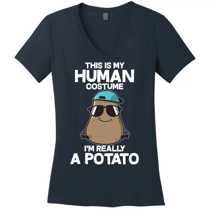 This Is My Human Costume I'm Really A Potato Women's V-Neck T-Shirt