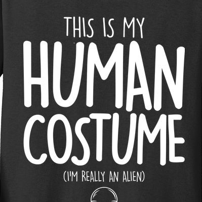 This Is My Human Costume I'm Really An Alien Kids Long Sleeve Shirt