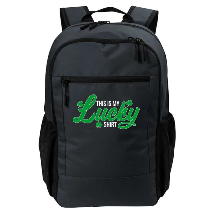 This is my Lucky Shirt St. Patrick's Day Daily Commute Backpack