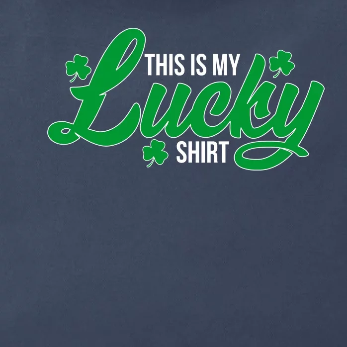 This is my Lucky Shirt St. Patrick's Day Zip Tote Bag