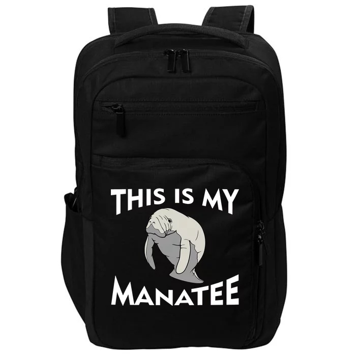 This Is My Manatee Impact Tech Backpack