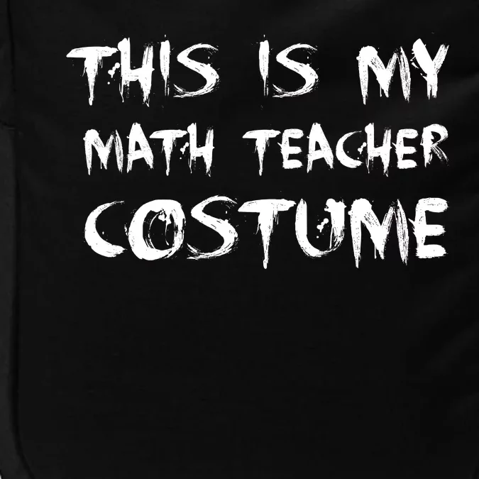 This Is My Math Teachers Costume Impact Tech Backpack