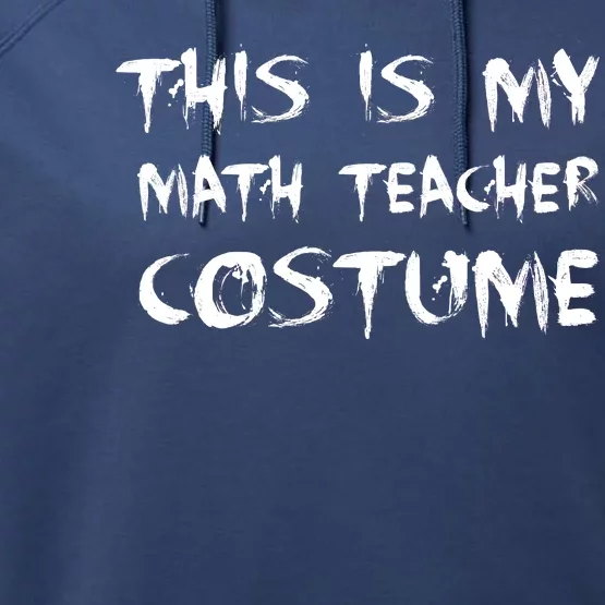 This Is My Math Teachers Costume Performance Fleece Hoodie