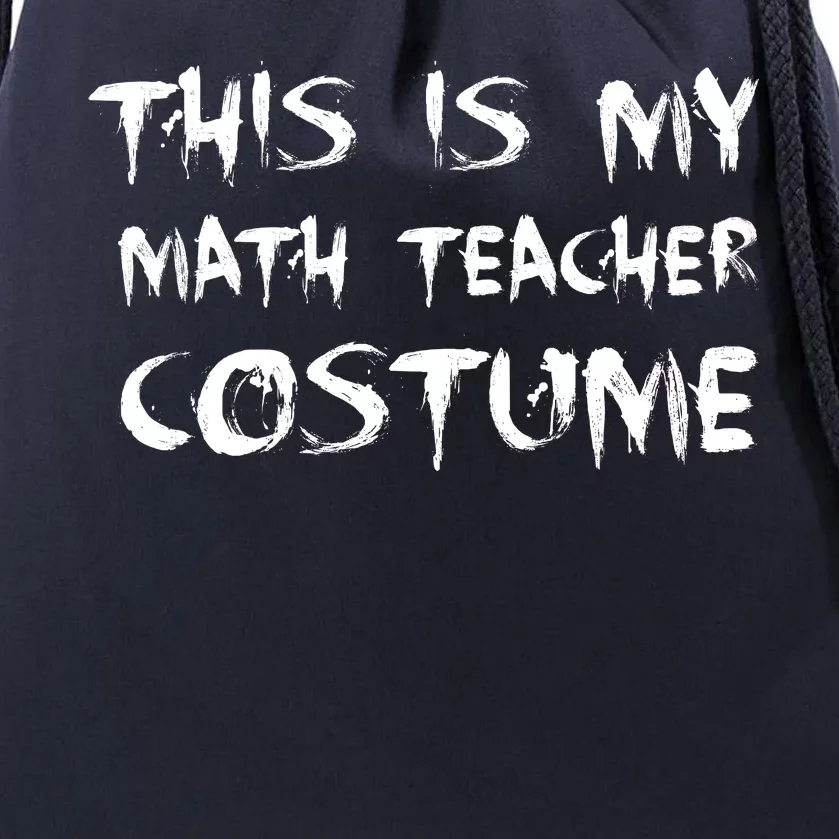 This Is My Math Teachers Costume Drawstring Bag